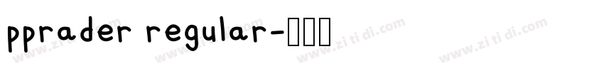 pprader regular字体转换